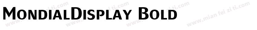 MondialDisplay Bold字体转换